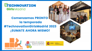 #PowertoCode promueve participación de niñas en #TechnovationGirlsMadrid 2023